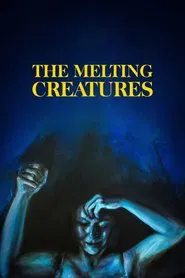 The Melting Creatures movie poster