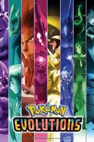 Pokémon Evolutions tv show poster