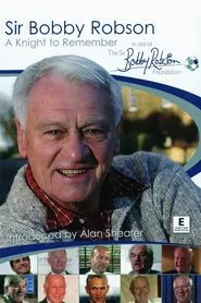 Sir Bobby Robson: A Knight to Remember movie poster