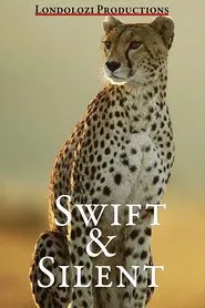 Swift and Silent movie poster
