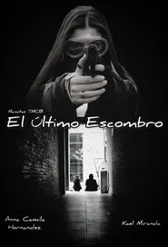 El Último Escombro movie poster