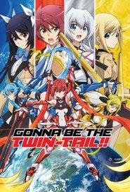 Gonna be the Twin-Tail!! tv show poster
