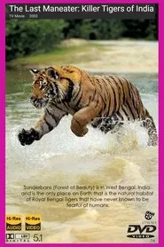 The Last Maneater: Killer Tigers of India movie poster