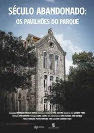 Poster do filme Século Abandonado - Os Pavilhões do Parque