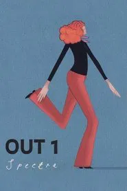 Out 1: Spectre movie poster
