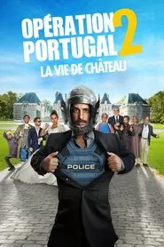 Opération Portugal 2 : La Vie de château movie poster