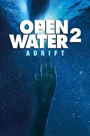 Open Water 2 : Adrift movie poster