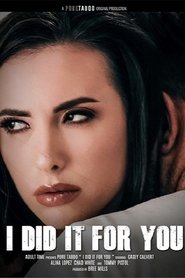 I Did It For You movie poster