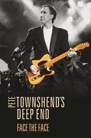 Pete Townshend's Deep End - Face The Face movie poster