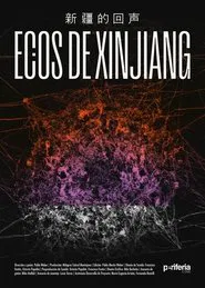 Echoes from Xinjiang movie poster