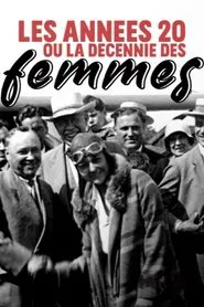 Die Zwanziger - Das Jahrzehnt der Frauen movie poster