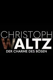 Christoph Waltz - The Charm of Evil movie poster