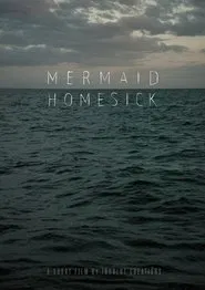 Mermaid Homesick movie poster