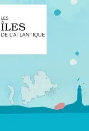 Les îles de l'Atlantique tv show poster
