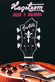 Hagström: Everything in Music movie poster