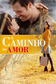 Poster do filme A Caminho do Amor