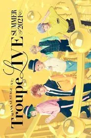 Poster do filme MANKAI STAGE『A3!』Troupe LIVE ~SUMMER 2021~