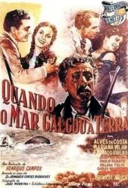 Poster do filme Quando o Mar Galgou a Terra