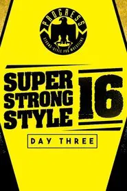 PROGRESS Chapter 68: Super Strong Style 16 - Day 3 movie poster