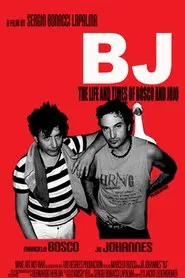 Poster do filme BJ: The Life and Times of Bosco and Jojo