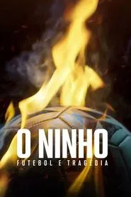 Poster da série From Dreams to Tragedy: The Fire that Shook Brazilian Football
