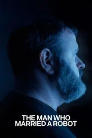 The Man Who Married A Robot movie poster