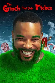 The Grinch That Stole B*tches movie poster