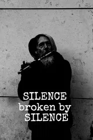 SILENCE broken by SILENCE movie poster