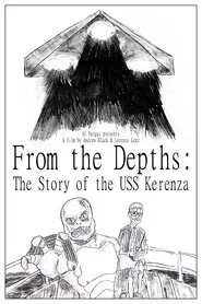 Poster do filme From the Depths: The Story of the USS Kerenza