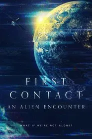 First Contact: An Alien Encounter movie poster