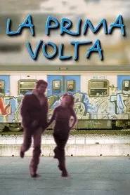 La prima volta movie poster