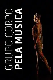 Grupo Corpo Pela Música movie poster