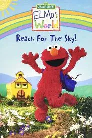 Sesame Street: Elmo's World: Reach for the Sky! movie poster