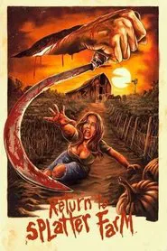 Return To Splatter Farm movie poster