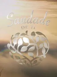 Saudade de ti tv show poster