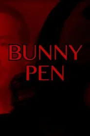 Bunny Pen movie poster