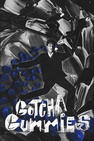 Gotcha Gummies movie poster