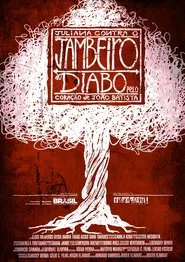 Juliana contra o Jambeiro do Diabo Pelo Coração de João Batista movie poster
