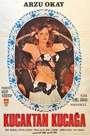 Kucaktan Kucağa movie poster