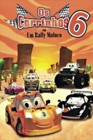 Os Carrinhos 6 - Um Rally Maluco movie poster
