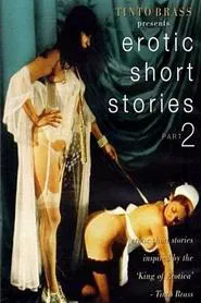 Tinto Brass Presents Erotic Short Stories: Part 2 movie poster
