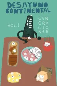 Desayuno Continental Vol. I: Generaciones movie poster