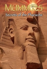 Mummies: Secrets of the Pharaohs movie poster