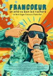 Francoeur : On achève bien les rockers movie poster