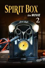 Spirit Box the Movie 2 movie poster