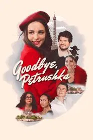 Poster do filme Goodbye, Petrushka