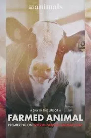 A Day in the Life of a Farmed Animal movie poster