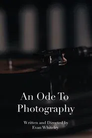 An Ode To Photography movie poster
