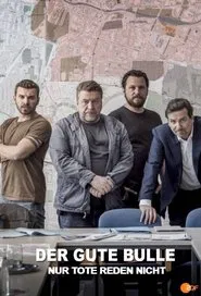 Der gute Bulle: Nur Tote reden nicht movie poster