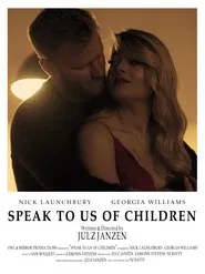 Speak to us of Children movie poster